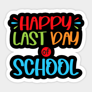 Happy Last Day Of School Sticker